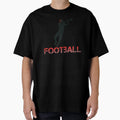 Football T-Shirt - Streetwear Style for Adults - T-Shirt, Sweatshirt, Hoodie