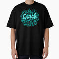 Coach Tshirts T-Shirt - Novelty Apparel for Adults - T-Shirt, Sweatshirt, Hoodie