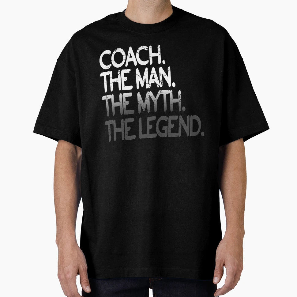 Coach Myth Legend Coaching T-Shirt - Trendy Graphic Men Women - T-Shirt, Sweatshirt, Hoodie