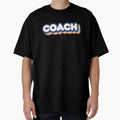 Coach T-Shirt - Custom Art Print Men Women - T-Shirt, Sweatshirt, Hoodie
