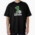 First Birthday Soccer T-Shirt - Novelty Apparel Unisex - T-Shirt, Sweatshirt, Hoodie