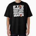 If You Think Im Crazy Now Wait T-Shirt - Casual Everyday Wear Men Women - T-Shirt, Sweatshirt, Hoodie