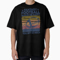 Fantasy Football Makes Me Happy T-Shirt - Minimalist Print Men Women - T-Shirt, Sweatshirt, Hoodie