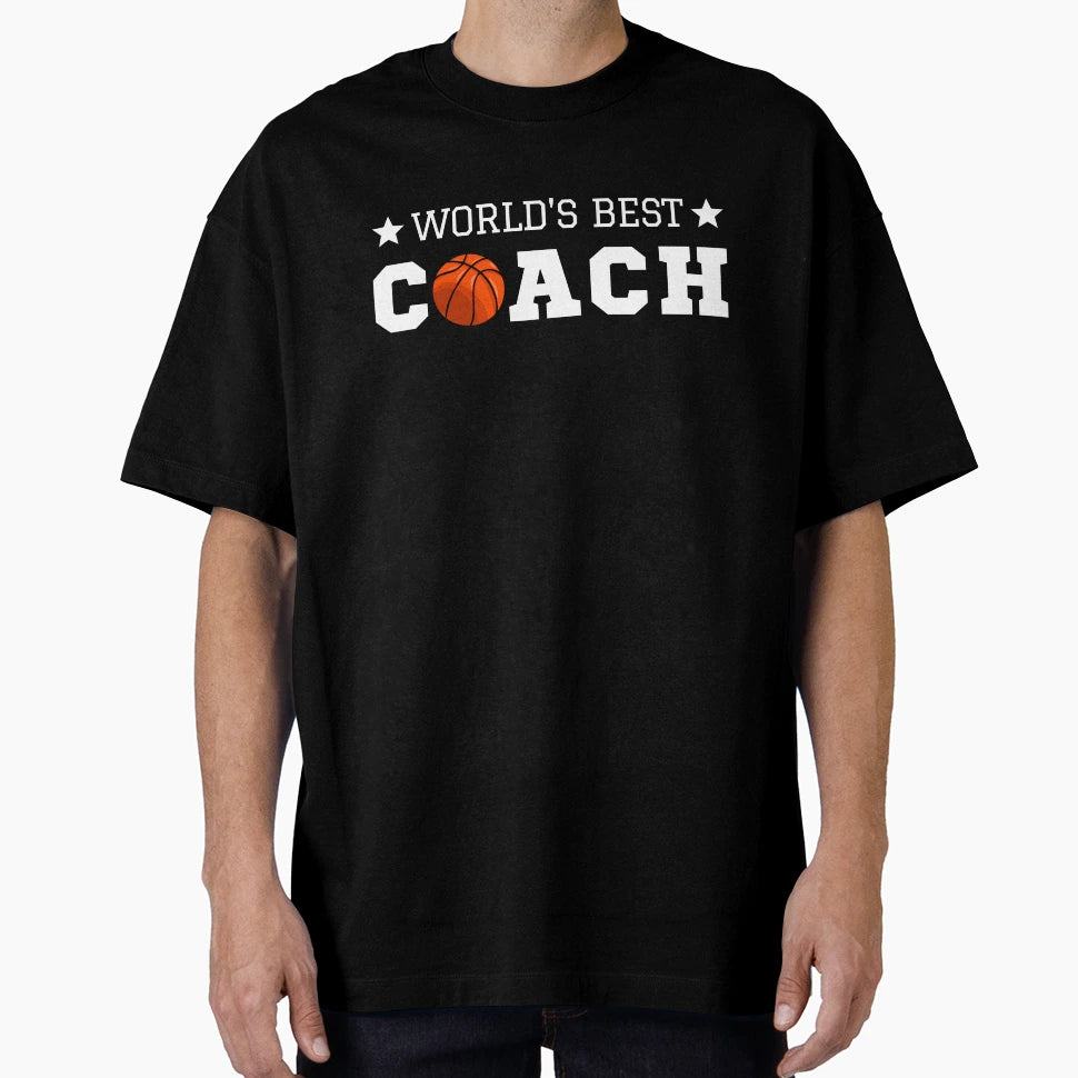 Worlds Best Basketball Coach T-Shirt - Streetwear Style Unisex - T-Shirt, Sweatshirt, Hoodie