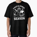 Touch Down Season Football Season T-Shirt - Fun Novelty Design Men Women - T-Shirt, Sweatshirt, Hoodie