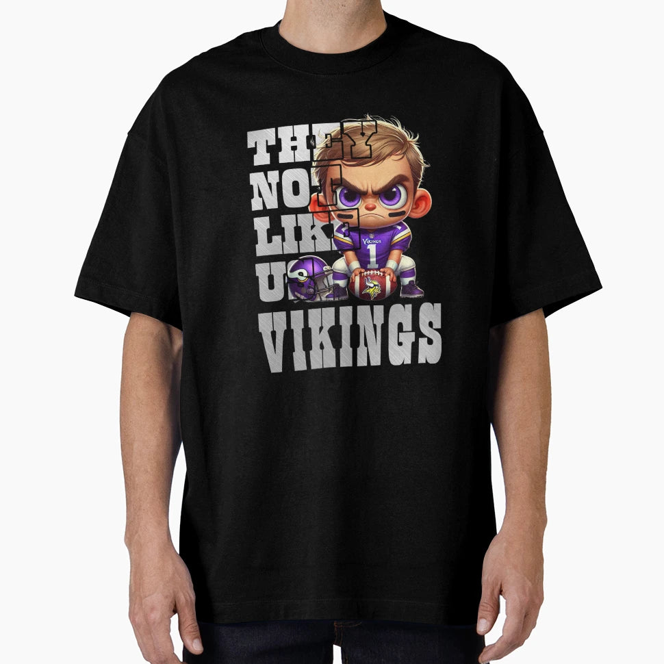 Minnesota Vikings They Not Like Us T-Shirt - Trendy Graphic Unisex - T-Shirt, Sweatshirt, Hoodie