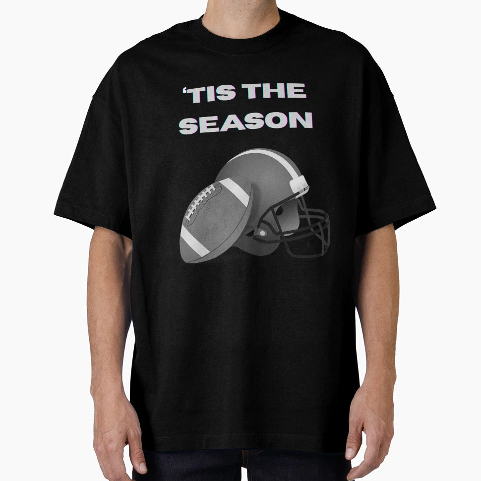 Football Season T-Shirt - Streetwear Style Unisex - T-Shirt, Sweatshirt, Hoodie