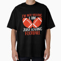 Football Lover American Football Player T-Shirt - Novelty Apparel Unisex - T-Shirt, Sweatshirt, Hoodie