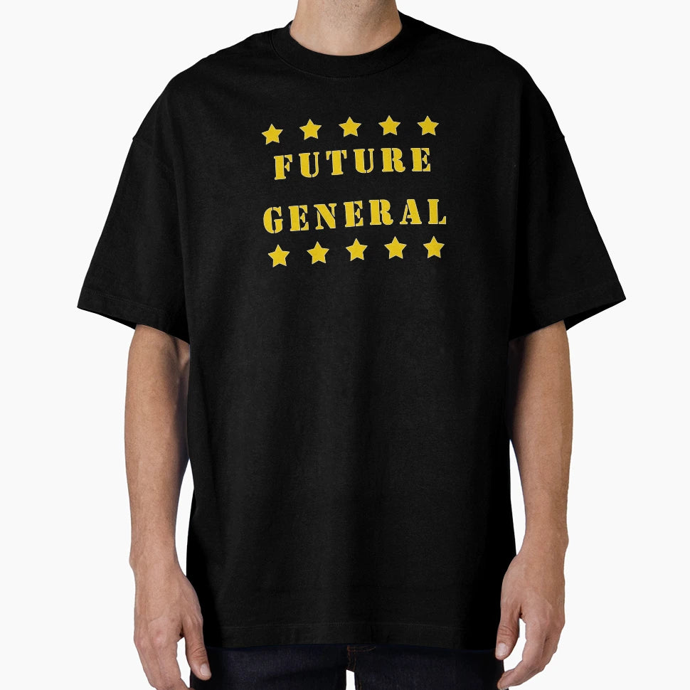 Future General 5 Star Military Gift T-Shirt - Trendy Graphic Men Women - T-Shirt, Sweatshirt, Hoodie