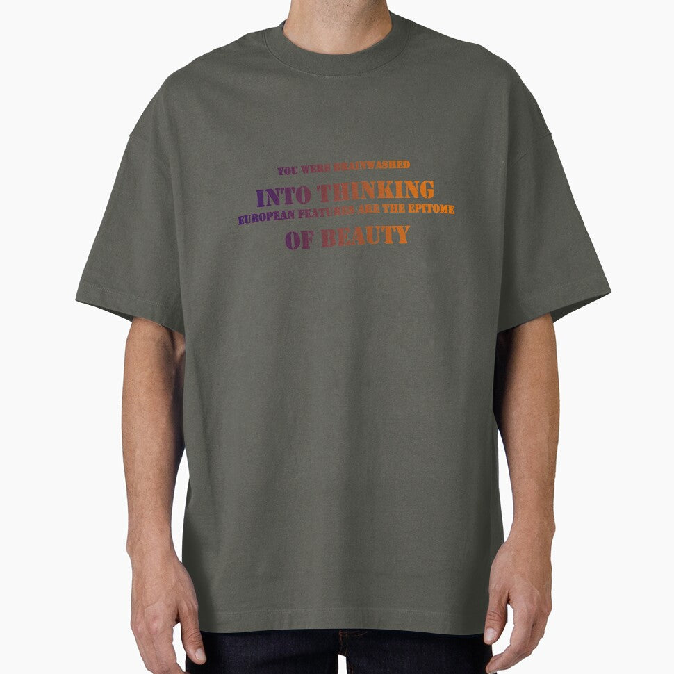 You Were Brainwashed Into Thinking European Features - Adult & Kids T-Shirts, Sweatshirts & Hoodies apparel design preview 1