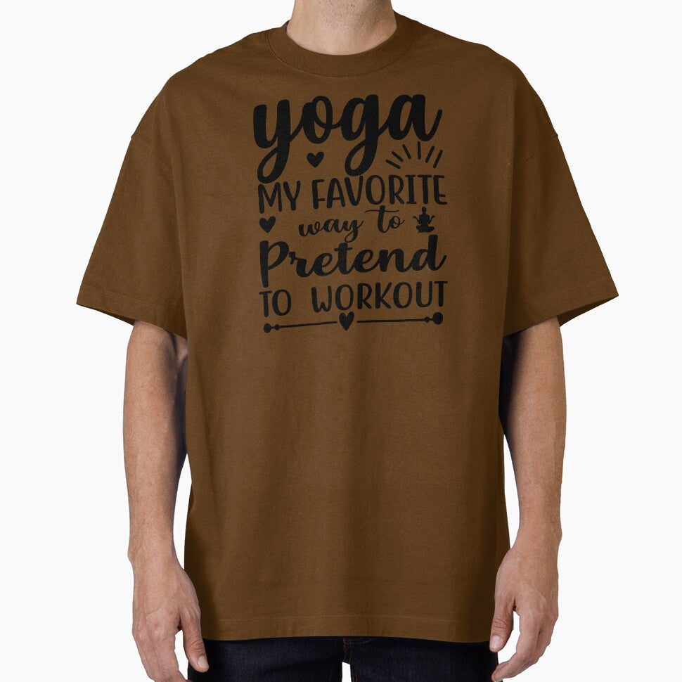 Yoga Quote My Favourite Way To Pretend Workout Funny - Adult & Kids T-Shirts, Sweatshirts & Hoodies apparel design preview 1