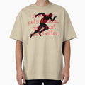 It never gets easier, you just get better. by - Adult & Kids T-Shirts, Sweatshirts & Hoodies apparel design preview 1