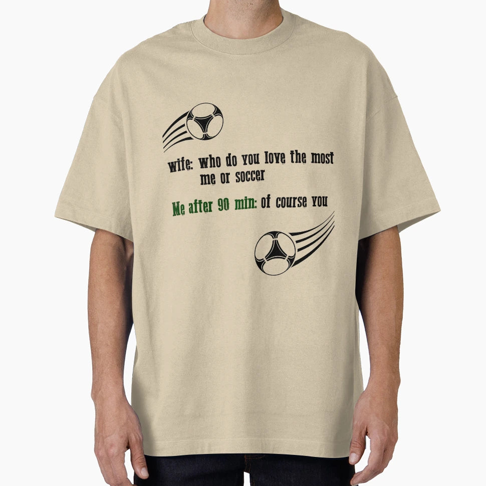 Wife Who Do You Love Most Me Or T-Shirt - Custom Art Print for Adults - T-Shirt, Sweatshirt, Hoodie