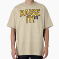 Raise It Original T-Shirt - Custom Art Print for Adults - T-Shirt, Sweatshirt, Hoodie
