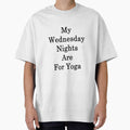 My Wednesday Nights Are For Yoga by supernova23 - Adult & Kids T-Shirts, Sweatshirts & Hoodies apparel design preview 1