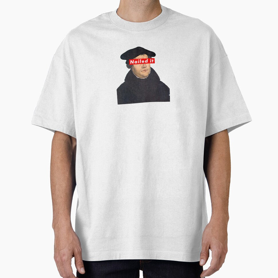 Martin Luther Nailed It by MandWthings - Adult & Kids T-Shirts, Sweatshirts & Hoodies apparel design preview 1