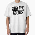 Stay The Course Motivation Quote Mantra by - Adult & Kids T-Shirts, Sweatshirts & Hoodies apparel design preview 1