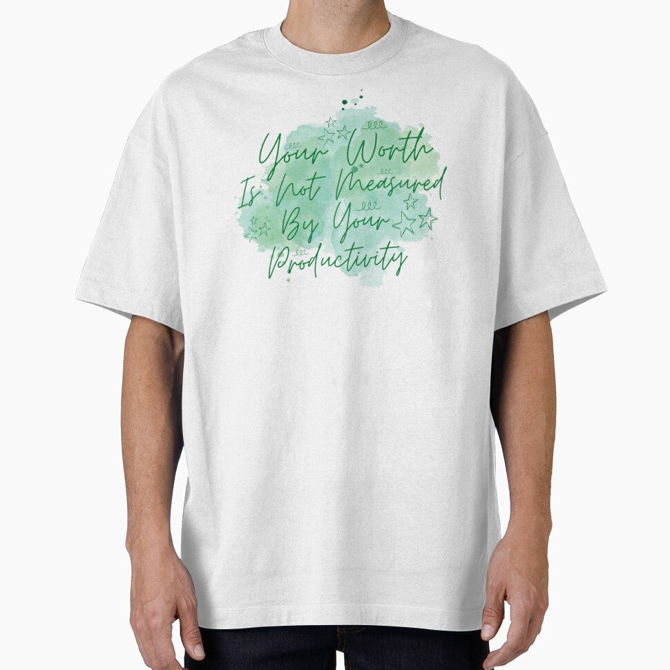 Your worth is not measured by productivity_ - Adult & Kids T-Shirts, Sweatshirts & Hoodies apparel design preview 1