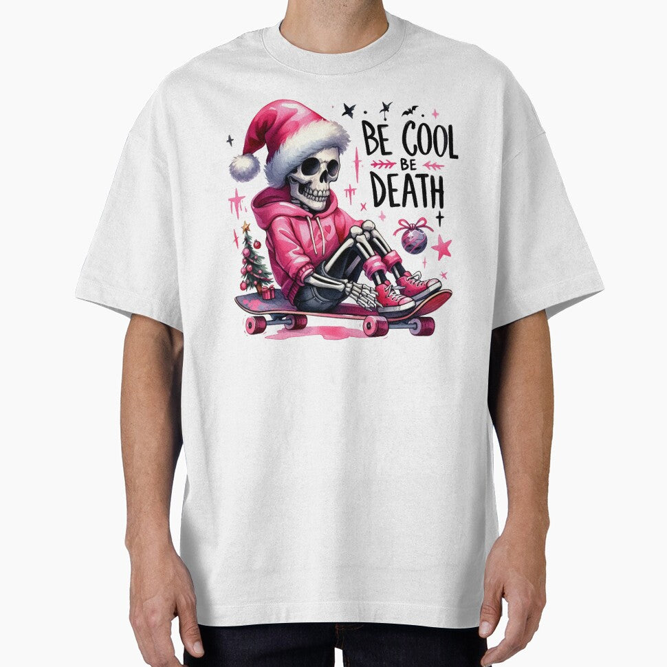 Be Cool Death Sarcastic by francous03 - Adult & Kids T-Shirts, Sweatshirts & Hoodies apparel design preview 1