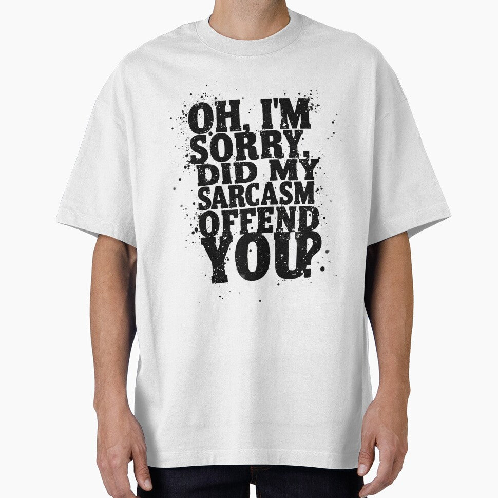SARCASM SAYINGS by SignumShop - Adult & Kids T-Shirts, Sweatshirts & Hoodies apparel design preview 1
