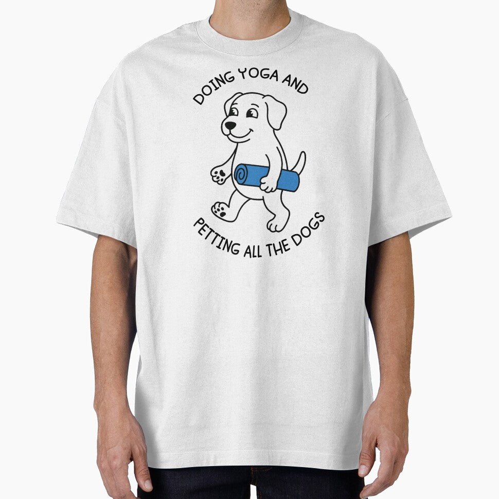 Doing Yoga and Petting all the Dogs Funny Dog Lover - Adult & Kids T-Shirts, Sweatshirts & Hoodies apparel design preview 1