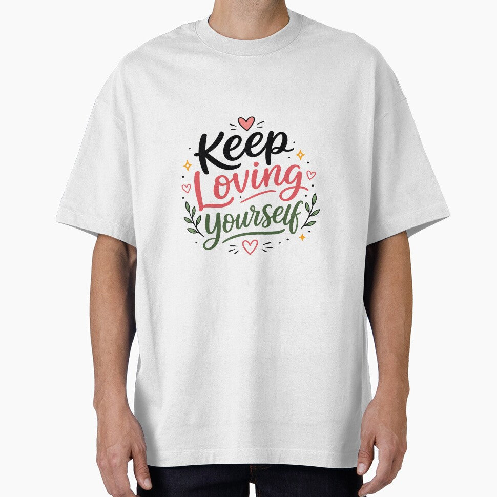 Keep Loving Yourself Typography Self Love - Adult & Kids T-Shirts, Sweatshirts & Hoodies apparel design preview 1