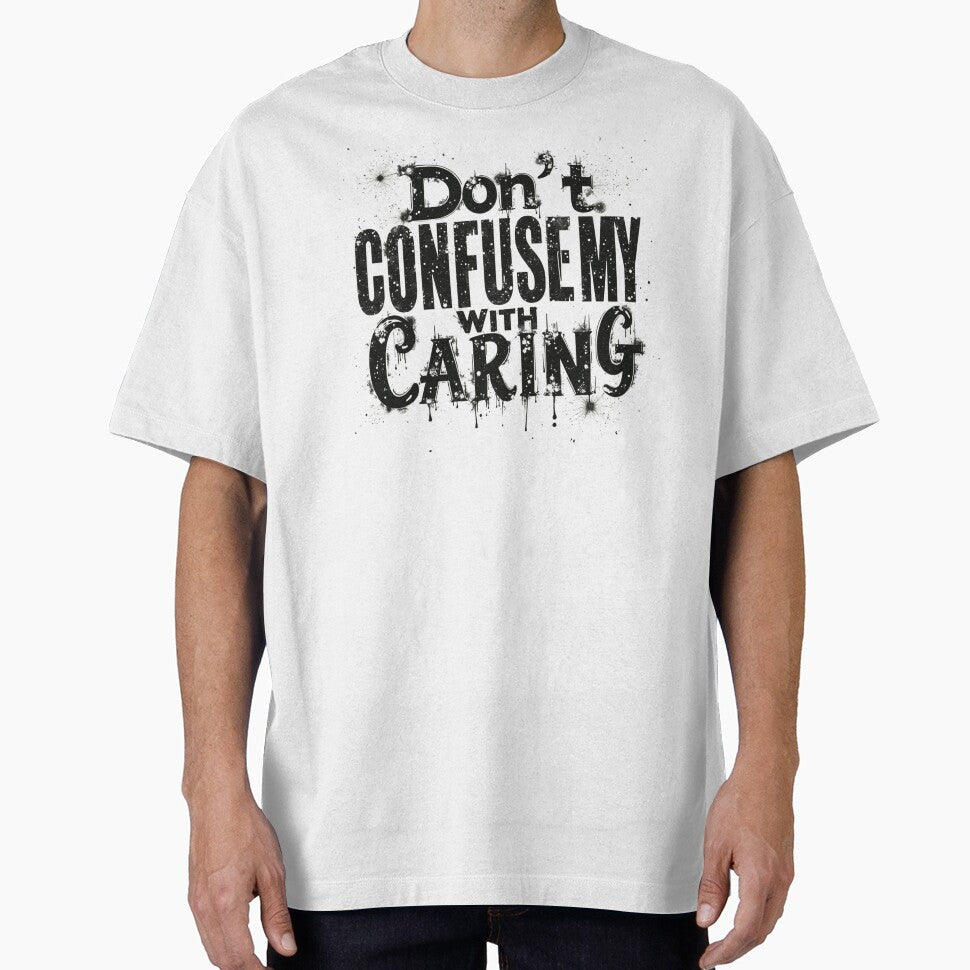 SARCASM SAYINGS: Don't Confuse My by SignumShop - Adult & Kids T-Shirts, Sweatshirts & Hoodies apparel design preview 1