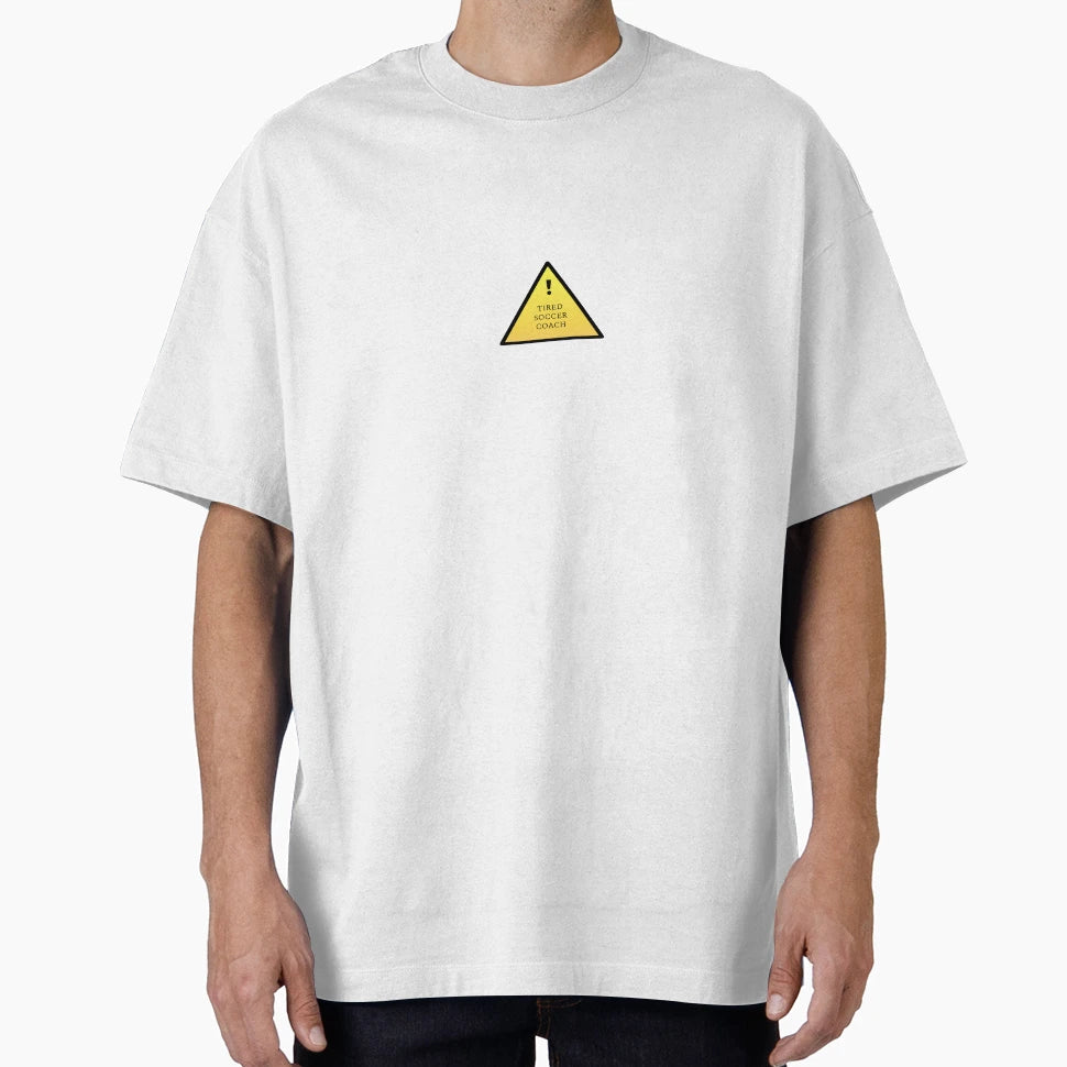 Tired Soccer Coach T-Shirt - Unique Graphic Unisex - T-Shirt, Sweatshirt, Hoodie