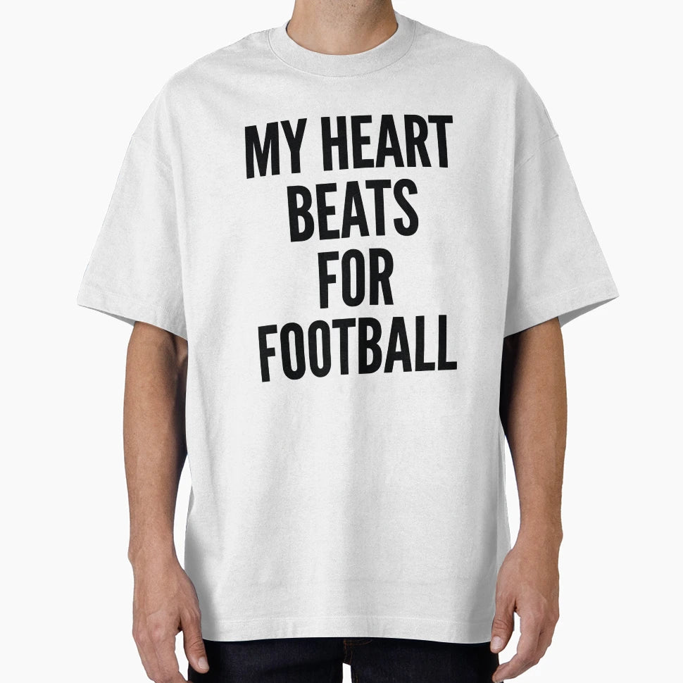 My Heart Beats Football Football T-Shirt - Aesthetic Graphic Men Women - T-Shirt, Sweatshirt, Hoodie