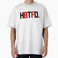 Hbtfd T-Shirt - Novelty Apparel Men Women - T-Shirt, Sweatshirt, Hoodie