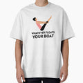 Whatever Floats Your Boat by RiseandShineTee - Adult & Kids T-Shirts, Sweatshirts & Hoodies apparel design preview 1