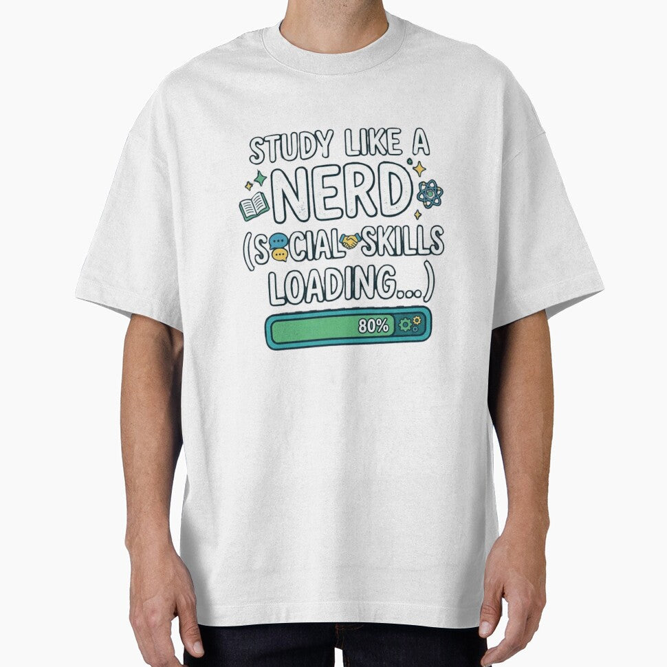 Study Like a Nerd Social Skills Loading 80 Percent by - Adult & Kids T-Shirts, Sweatshirts & Hoodies apparel design preview 1