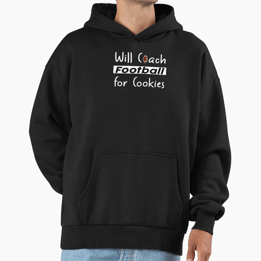 Will Coach Football Coockies Funny Gift Hoodie - Unique Graphic Men Women - T-Shirt, Sweatshirt, Hoodie