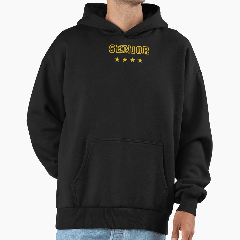 Senior Funny Gift Student Hoodie - Unique Graphic Men Women - T-Shirt, Sweatshirt, Hoodie