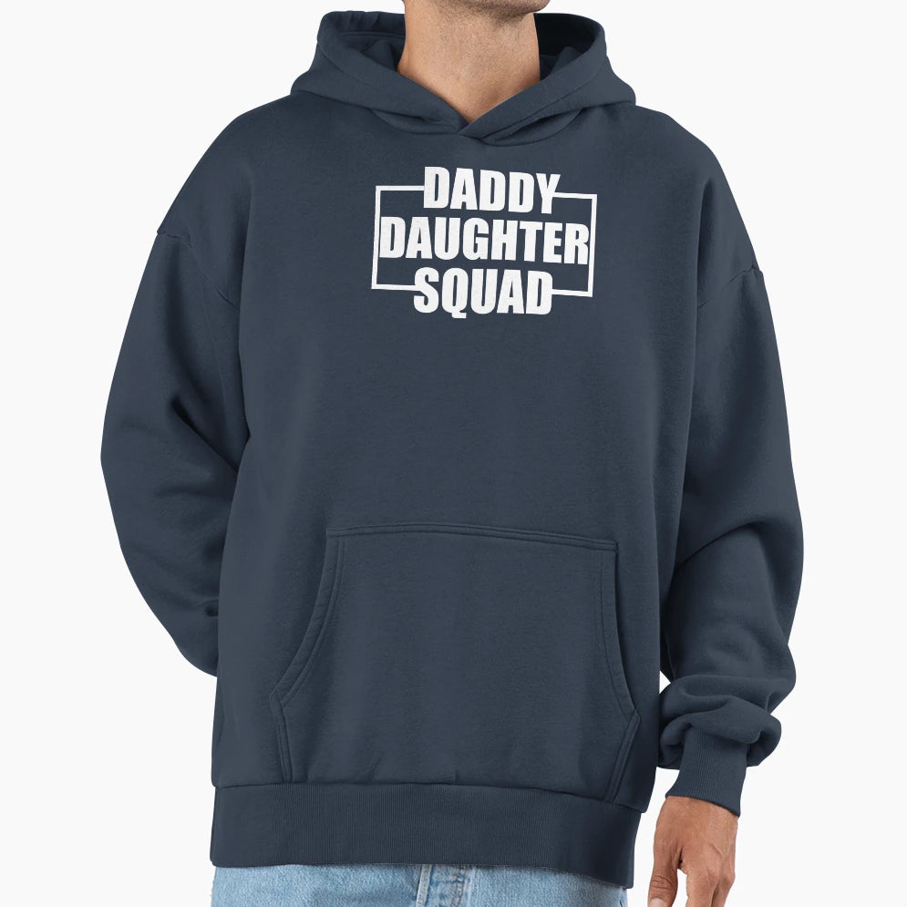 Daddy Daughter Squad Hoodie - Trendy Graphic for Adults - T-Shirt, Sweatshirt, Hoodie