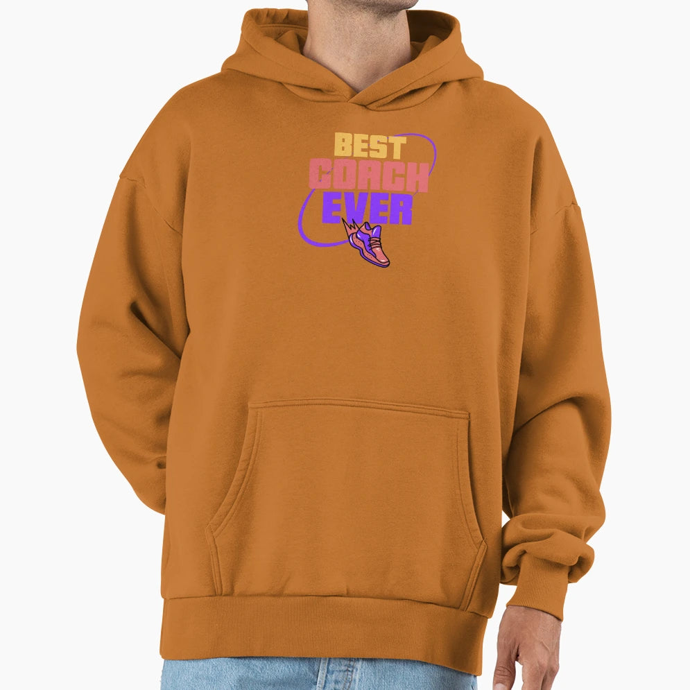 Best Coach Ever Hoodie - Custom Art Print Unisex - T-Shirt, Sweatshirt, Hoodie