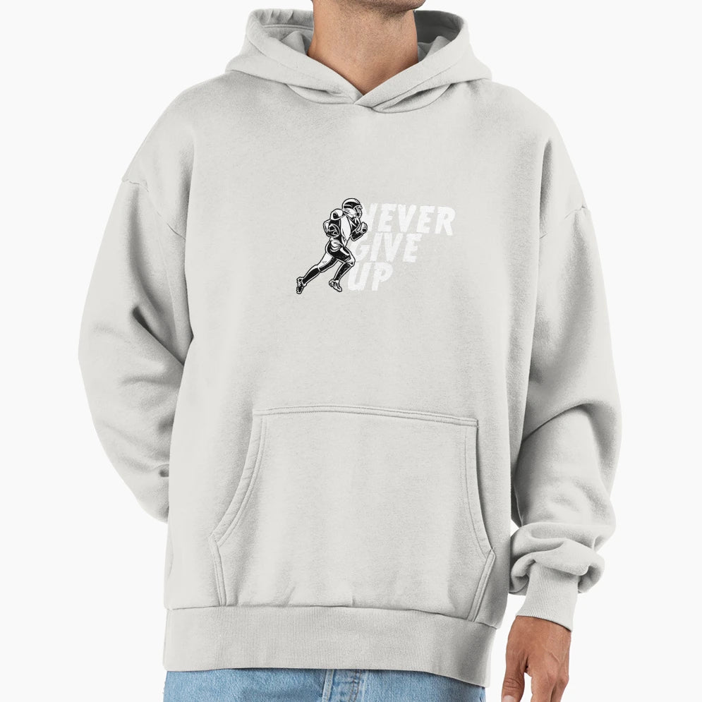 Never Give Up Hoodie - Casual Everyday Wear for Adults - T-Shirt, Sweatshirt, Hoodie