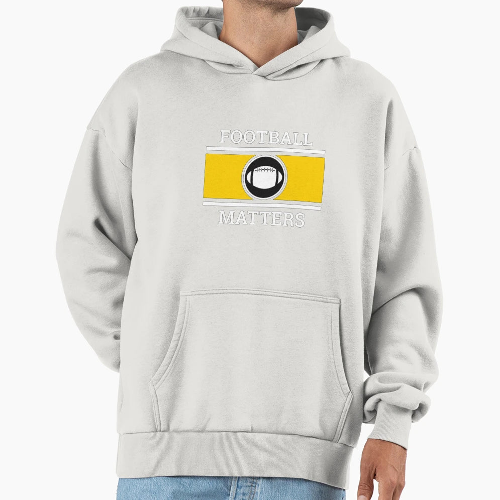 Copy Football Matters Fantastic Hoodie - Novelty Apparel Men Women - T-Shirt, Sweatshirt, Hoodie