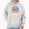 Born To Play Soccer Hoodie - Streetwear Style Men Women - T-Shirt, Sweatshirt, Hoodie