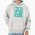 Dibs Coach Hoodie - Unique Graphic Men Women - T-Shirt, Sweatshirt, Hoodie