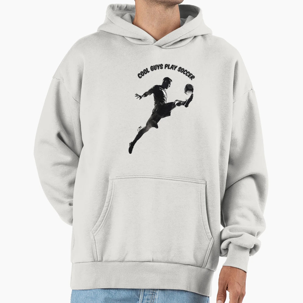 Guys Play Soccer Hoodie - Streetwear Style Unisex - T-Shirt, Sweatshirt, Hoodie