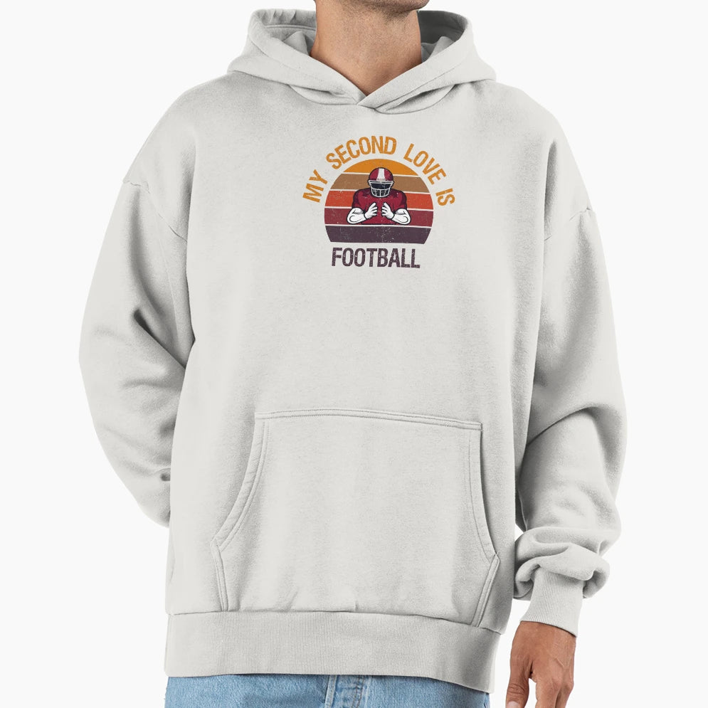 My Second Love Is Football Gifts American Hoodie - Graphic Print Unisex - T-Shirt, Sweatshirt, Hoodie