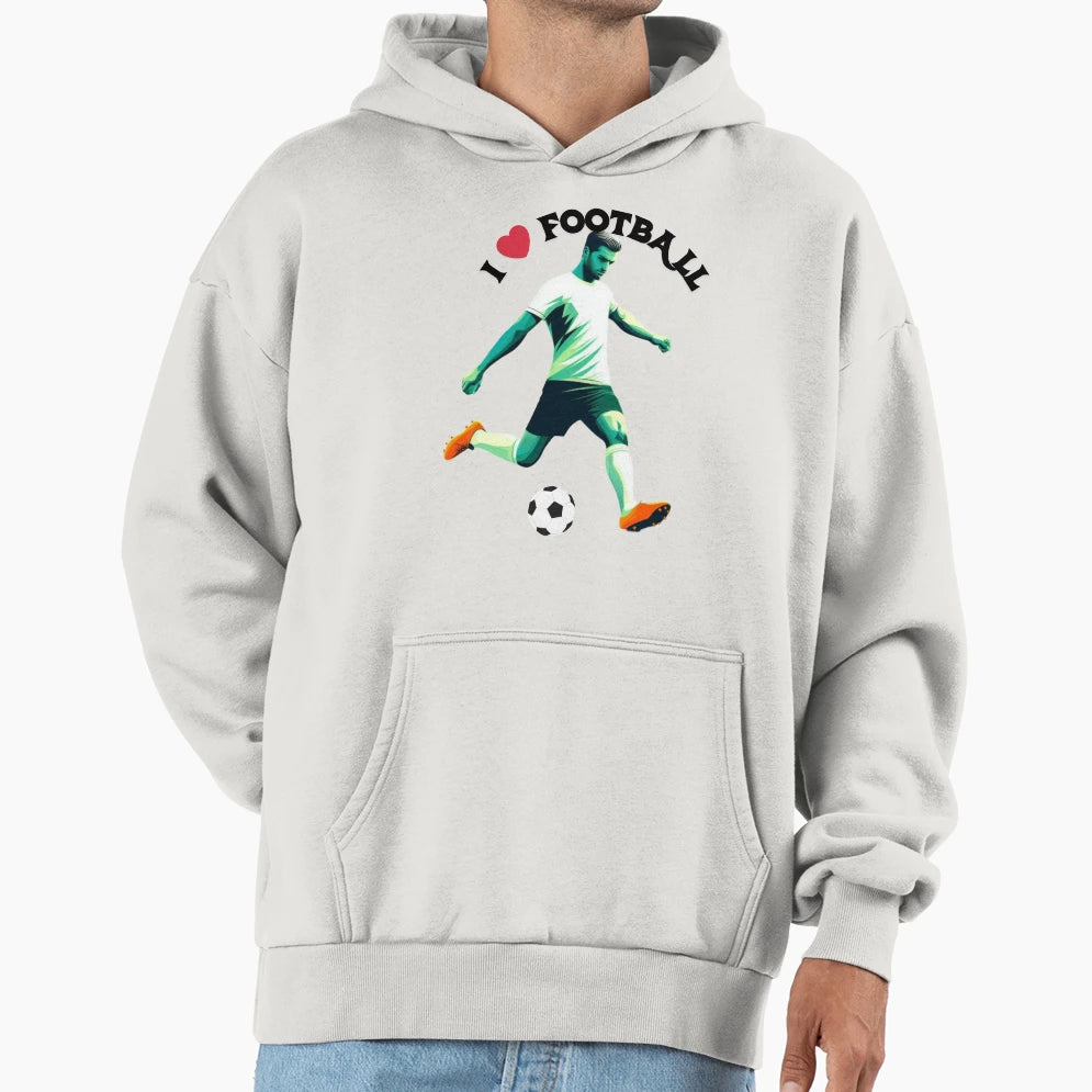 I Love Football Hoodie - Casual Everyday Wear Men Women - T-Shirt, Sweatshirt, Hoodie
