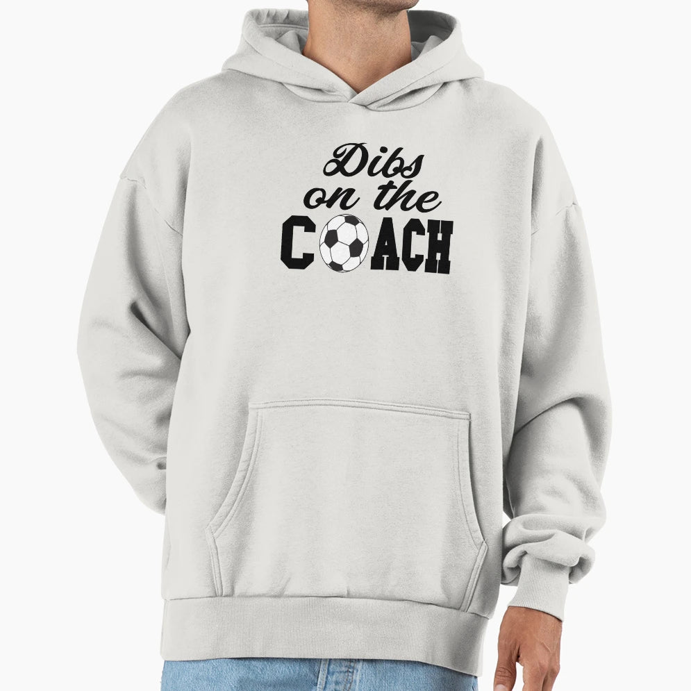 Soccer Coach Soccer Coach Gift Dibs Coach T-Shirt - Minimalist Print Unisex - T-Shirt, Sweatshirt, Hoodie