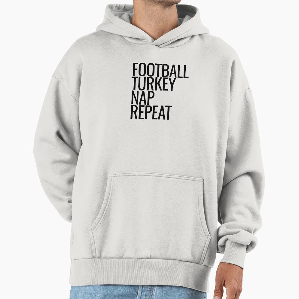 Football Turkey Nap Repeat Hoodie - Graphic Print Unisex - T-Shirt, Sweatshirt, Hoodie