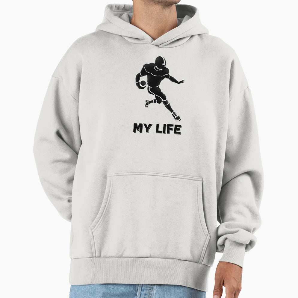 Football Is My Life Hoodie - Streetwear Style for Adults - T-Shirt, Sweatshirt, Hoodie