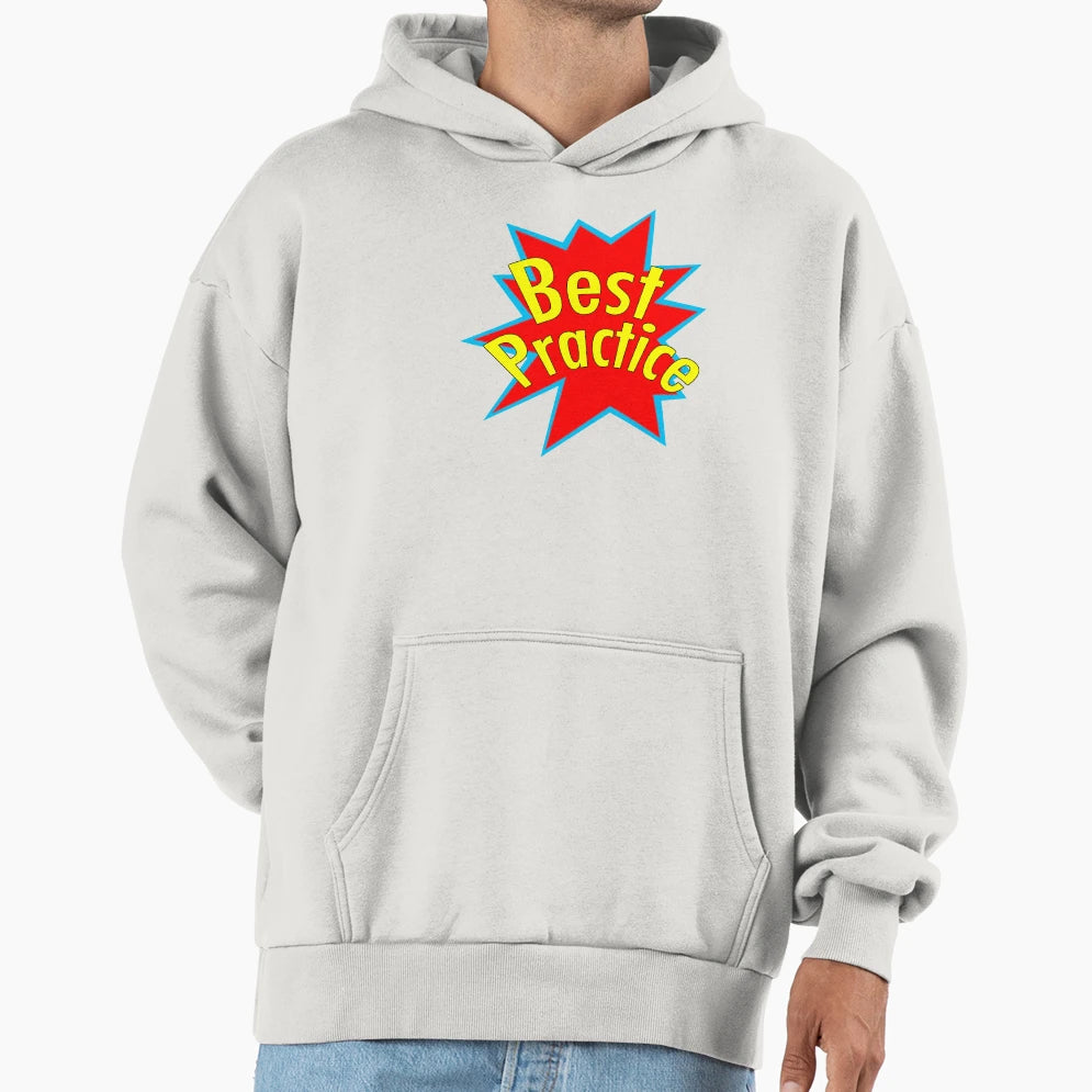Best Practice Hoodie - Trendy Graphic for Adults - T-Shirt, Sweatshirt, Hoodie