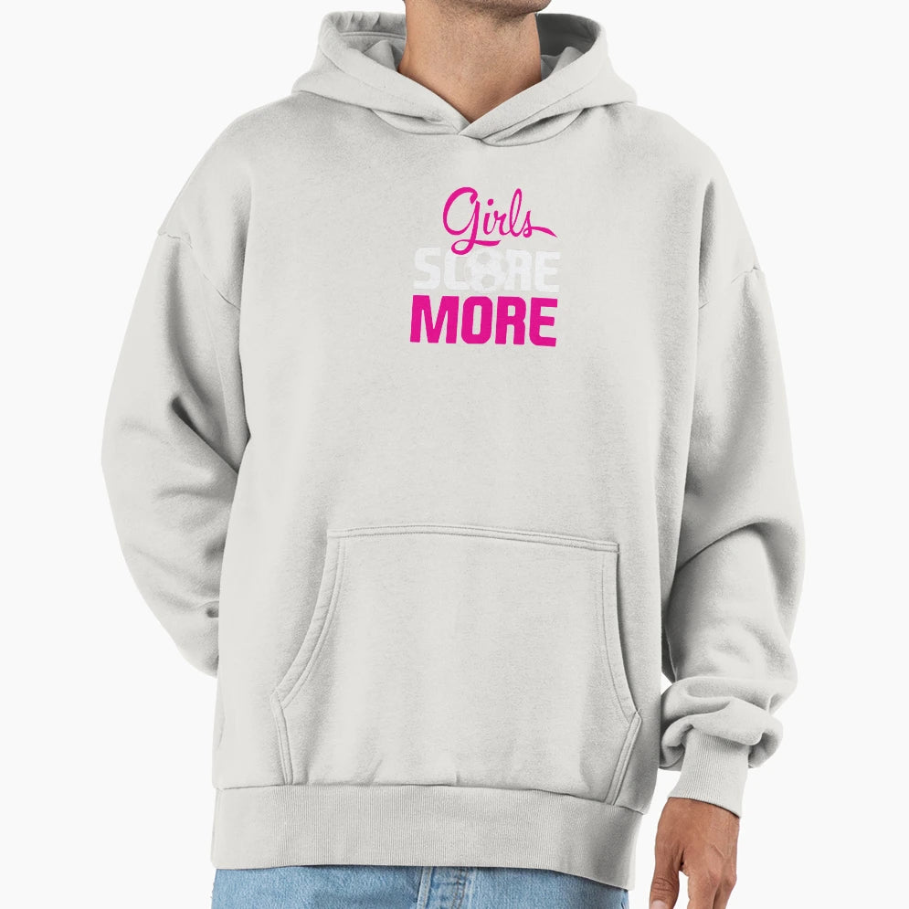 Score More Soccer Hoodie - Graphic Print Unisex - T-Shirt, Sweatshirt, Hoodie