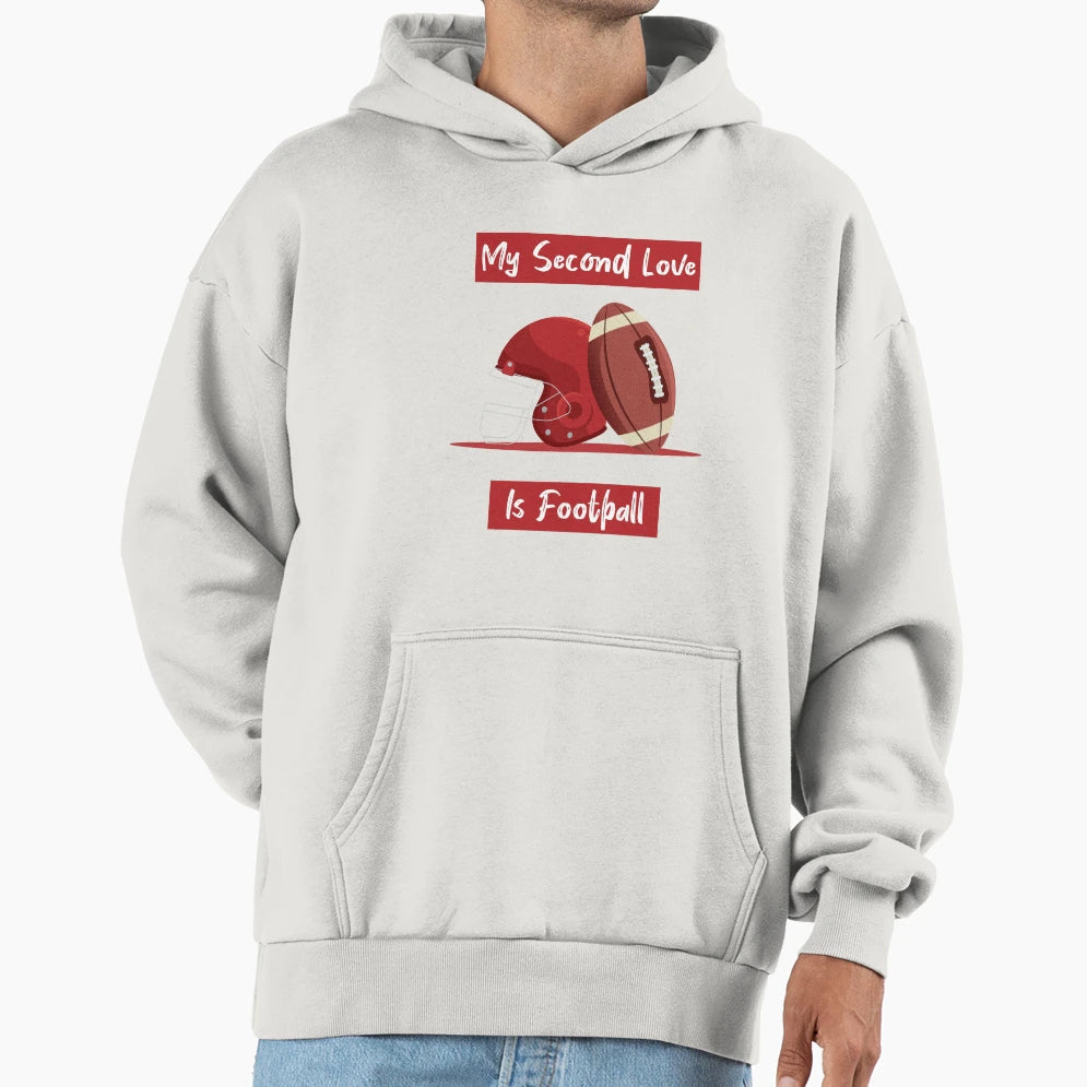 My Second Love Is Football T-Shirt - Fun Novelty Design for Adults - T-Shirt, Sweatshirt, Hoodie