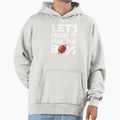 Lets Hear It Gift Football Lover Hoodie - Streetwear Style Unisex - T-Shirt, Sweatshirt, Hoodie
